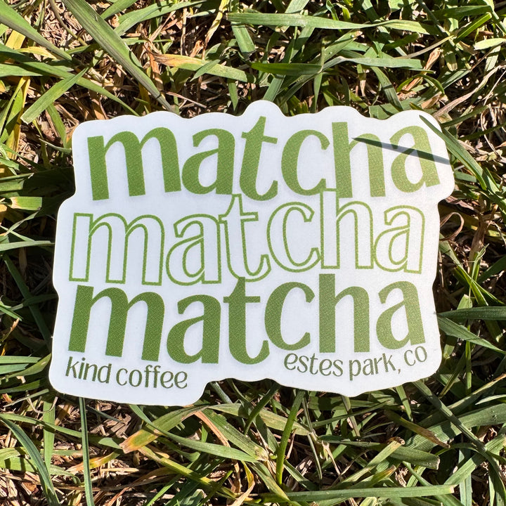sticker that says "matcha matcha matcha" stacked on top of eachother in different shades of green 